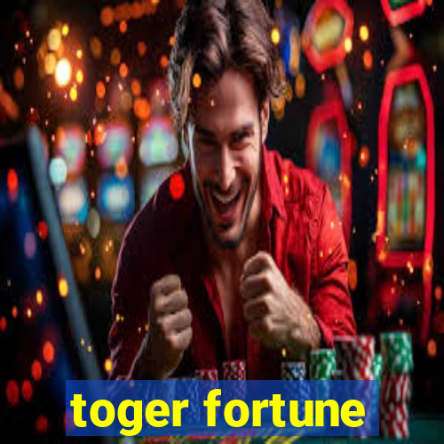 toger fortune