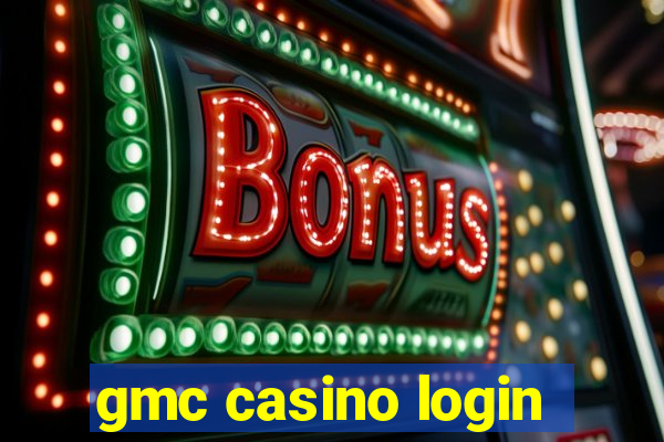 gmc casino login