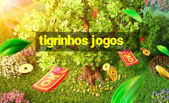 tigrinhos jogos