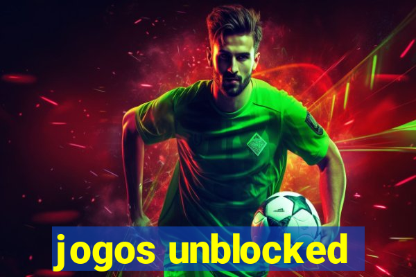 jogos unblocked