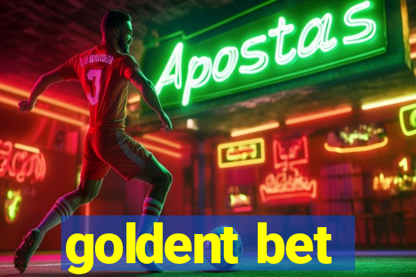 goldent bet