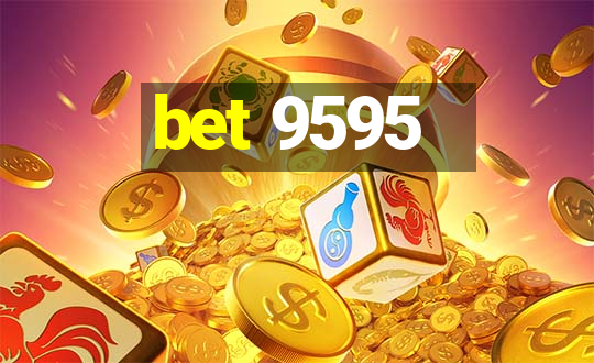 bet 9595