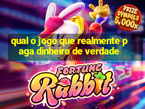 qual o jogo que realmente paga dinheiro de verdade