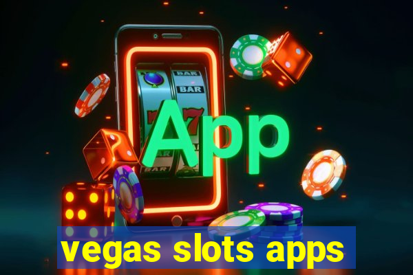 vegas slots apps