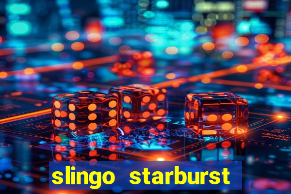 slingo starburst online slot