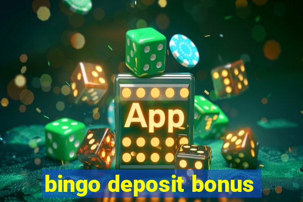 bingo deposit bonus