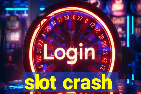 slot crash