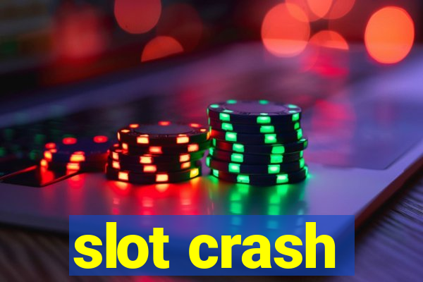 slot crash