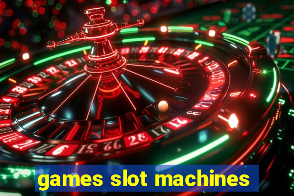 games slot machines