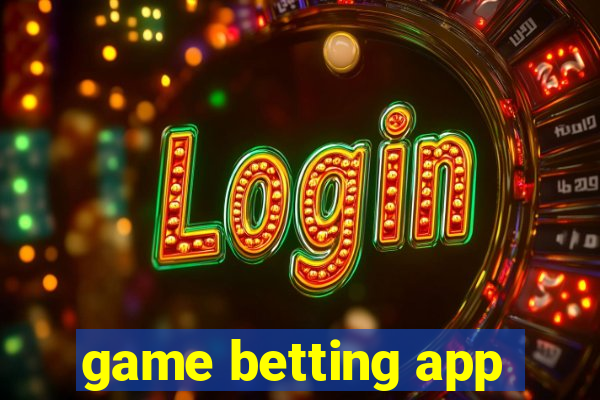 game betting app