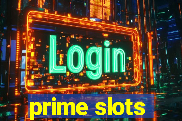 prime slots