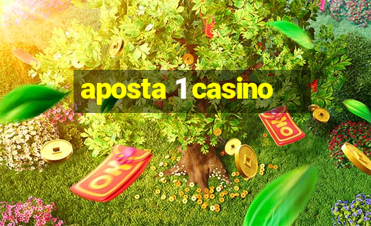 aposta 1 casino