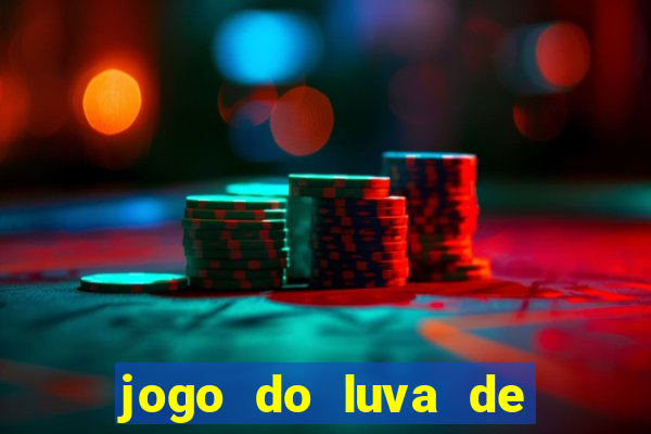 jogo do luva de pedreiro link