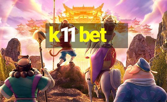 k11 bet