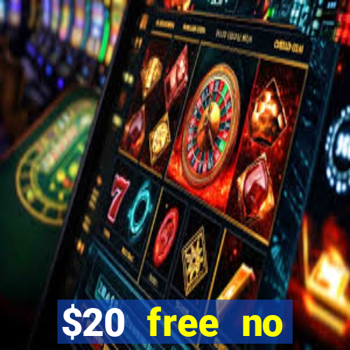 $20 free no deposit casino