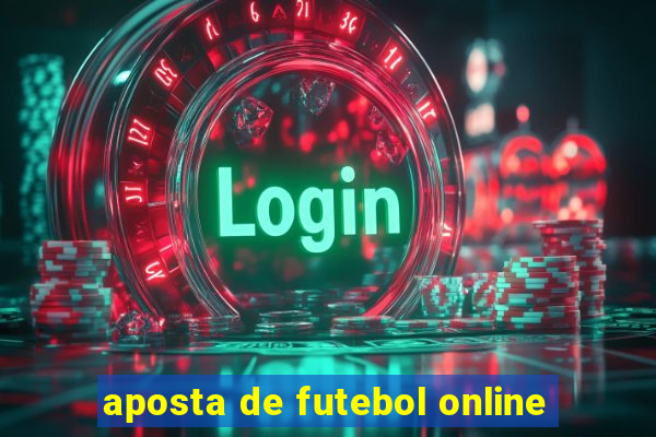 aposta de futebol online