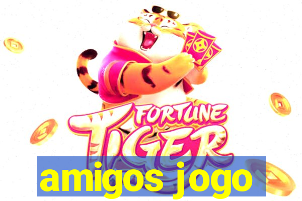 amigos jogo