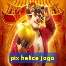 pix helice jogo