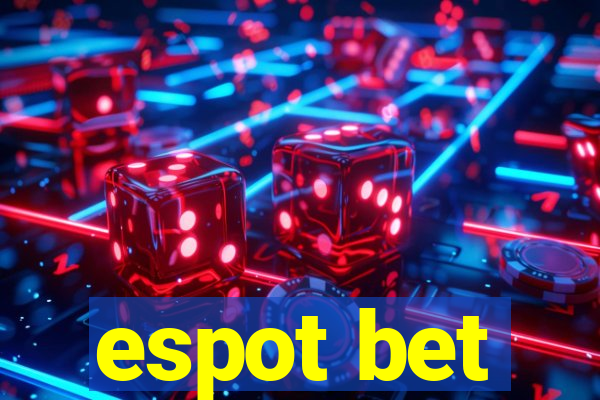 espot bet