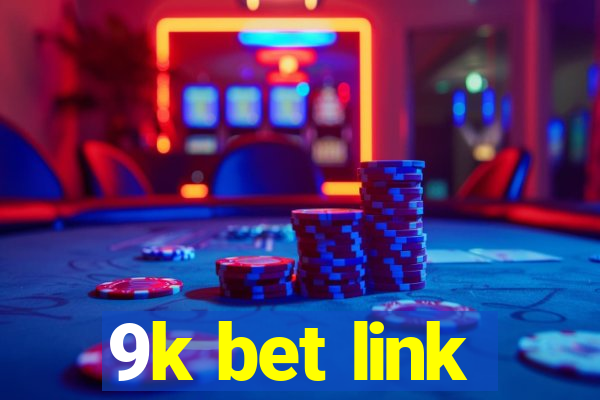 9k bet link