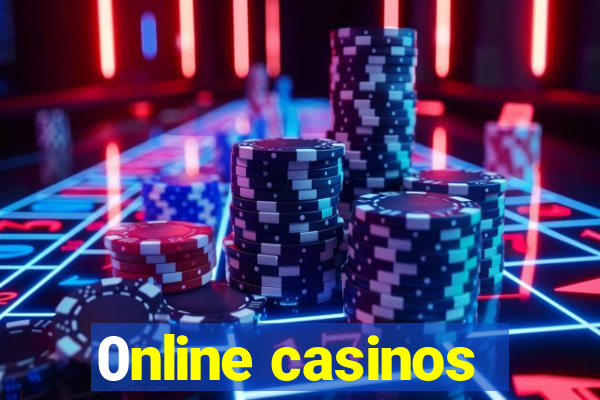 0nline casinos