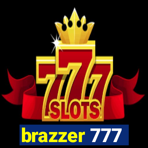 brazzer 777