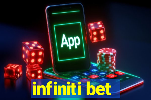 infiniti bet