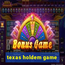 texas holdem game