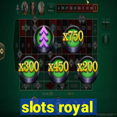 slots royal