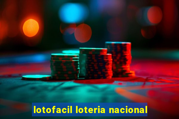 lotofacil loteria nacional