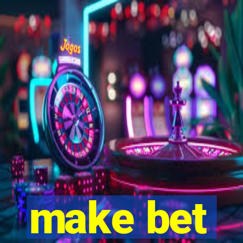 make bet