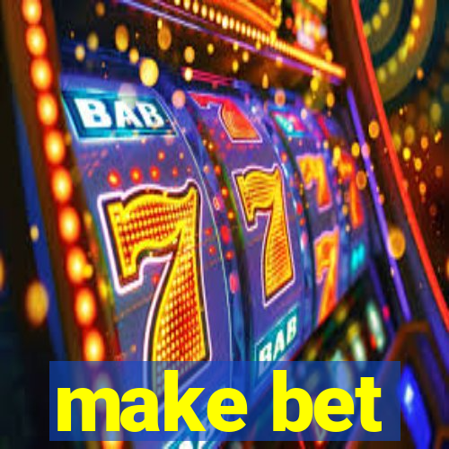 make bet