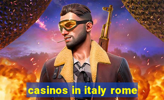 casinos in italy rome