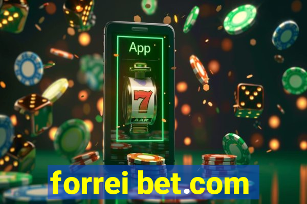 forrei bet.com