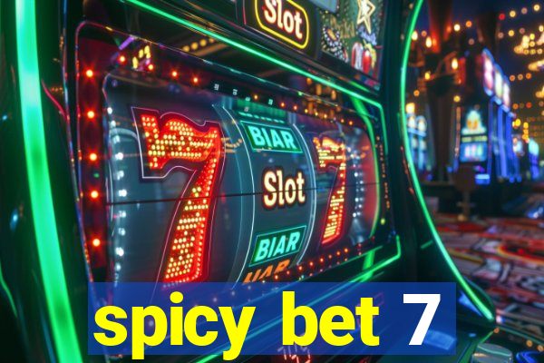 spicy bet 7