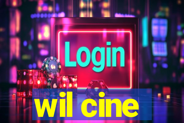 wil cine