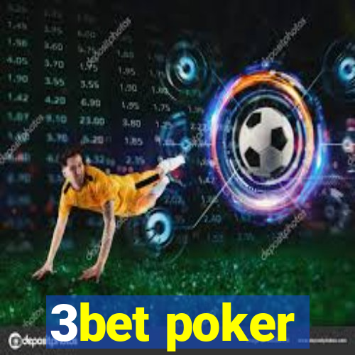 3bet poker