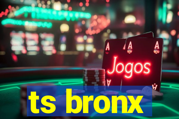 ts bronx