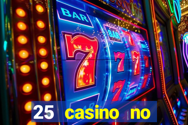 25 casino no deposit bonus