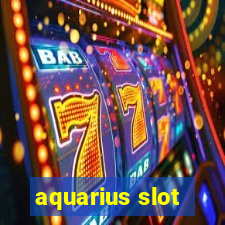 aquarius slot