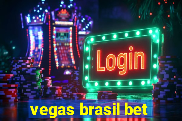 vegas brasil bet