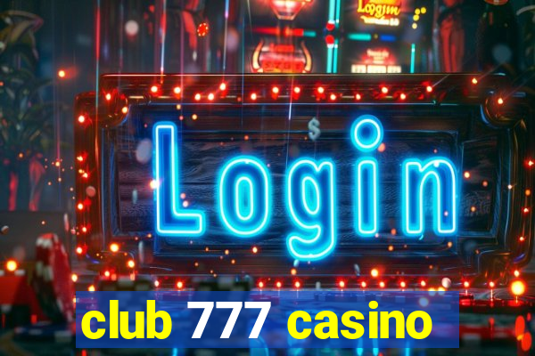 club 777 casino