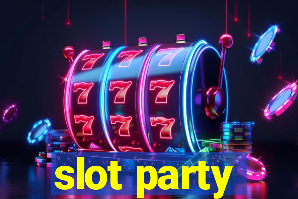 slot party