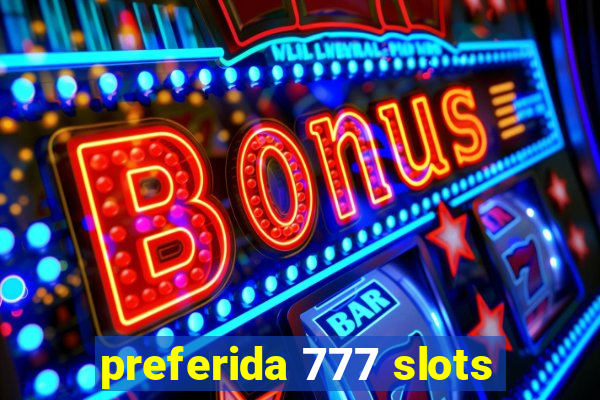 preferida 777 slots