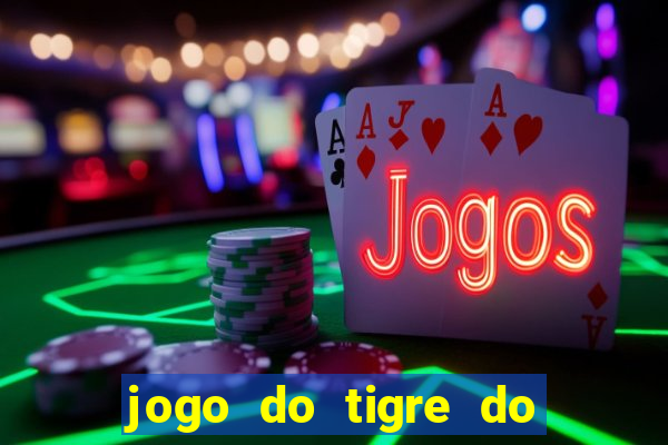 jogo do tigre do gusttavo lima