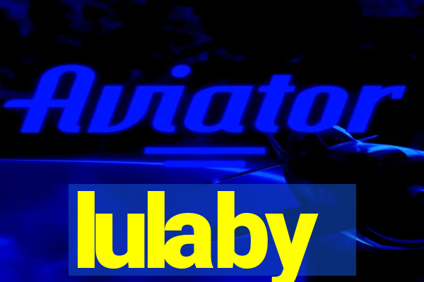 lulaby