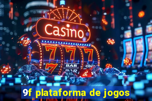 9f plataforma de jogos