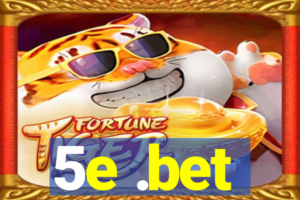 5e .bet