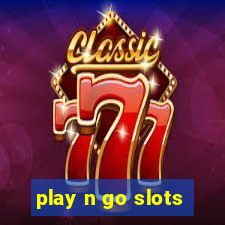 play n go slots