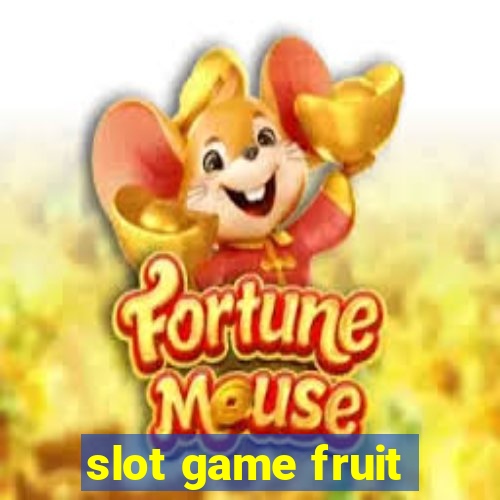 slot game fruit